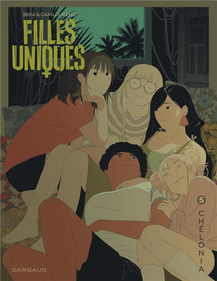 FILLES UNIQUES - TOME 5 - CHELONIA - BEKA/MEHU CAMILLE - DARGAUD