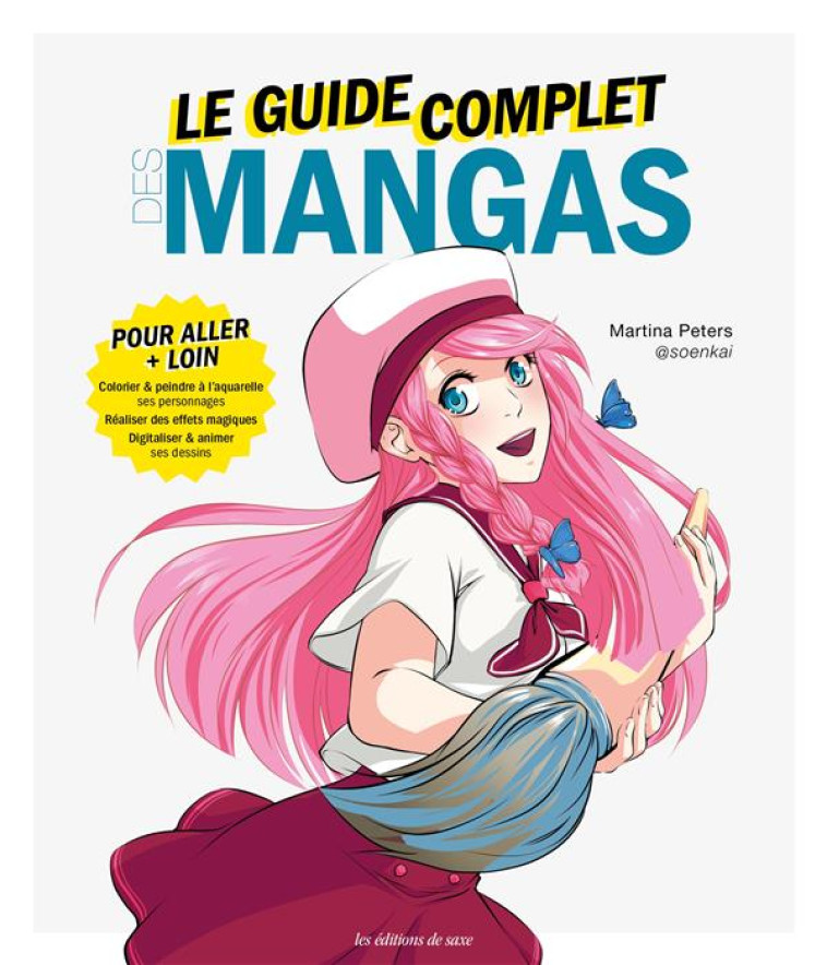 LE GUIDE COMPLET DES MANGAS - PETERS MARTINA - DE SAXE