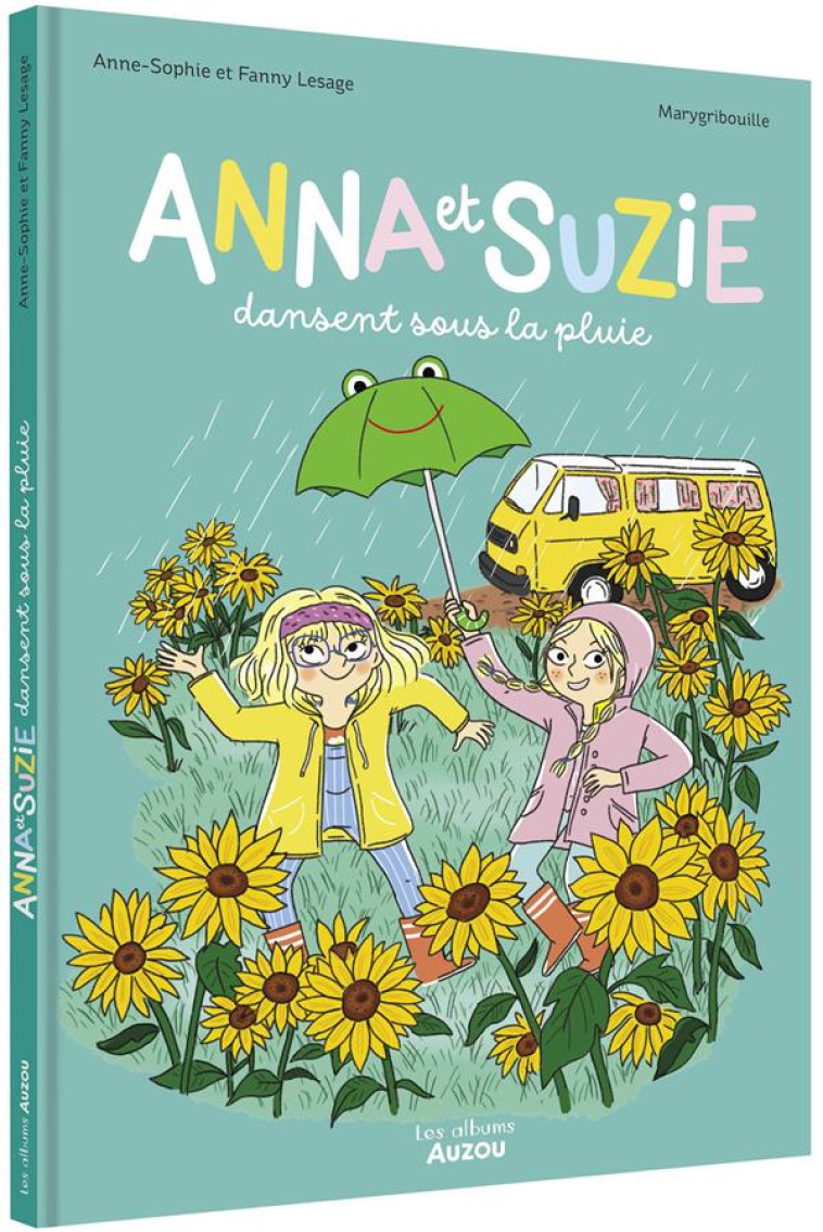 ANNA ET SUZIE DANSENT SOUS LA PLUIE - LESAGE - PHILIPPE AUZOU