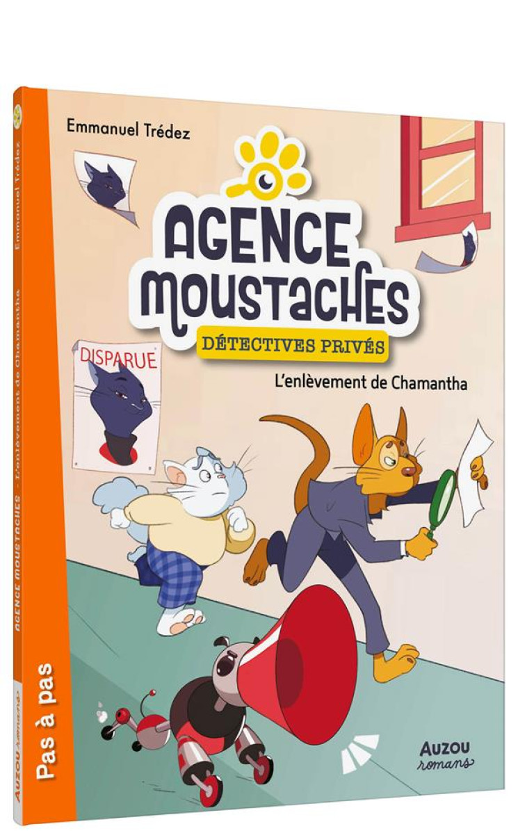 AGENCE MOUSTACHES, DETECTIVES - T02 - AGENCE MOUSTACHES, DETECTIVES PRIVES - L-ENLEVEMENT DE CHAMANT - TREDEZ EMMANUEL - PHILIPPE AUZOU