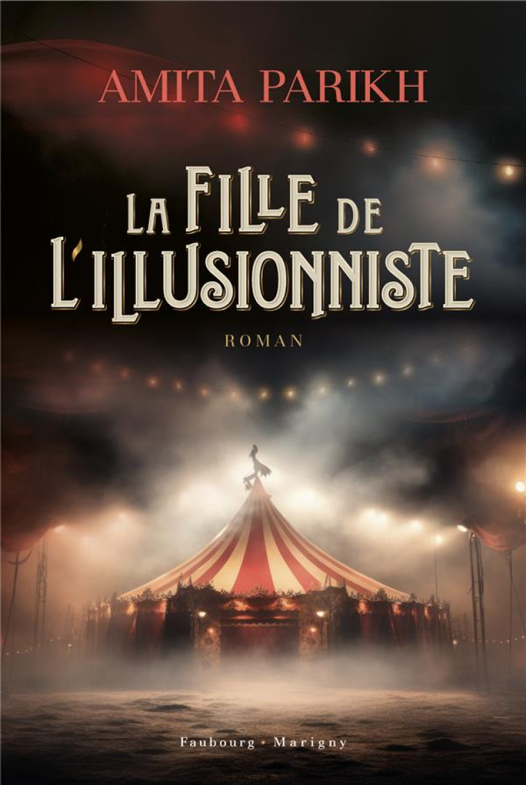 LA FILLE DE L ILLUSIONNISTE - PARIKH - FAUBOURG MARIGN