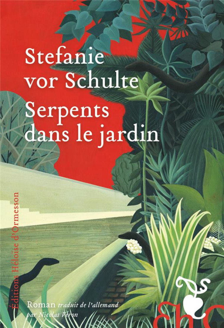 LES SERPENTS DANS LE JARDIN - VOR SCHULTE - H D ORMESSON