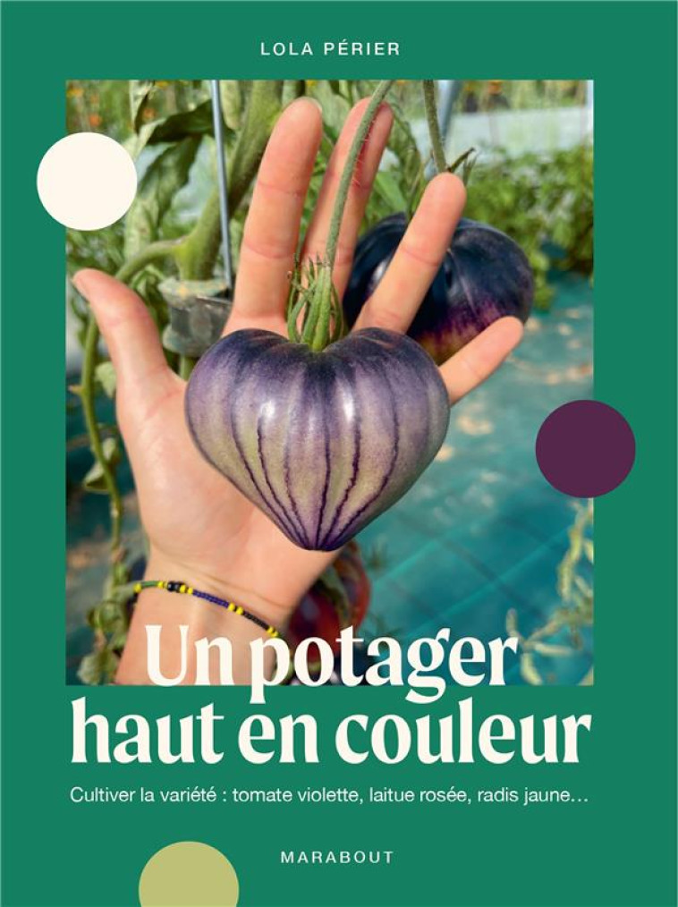 UN POTAGER COLORE - PILLU PERIER LOLA - MARABOUT