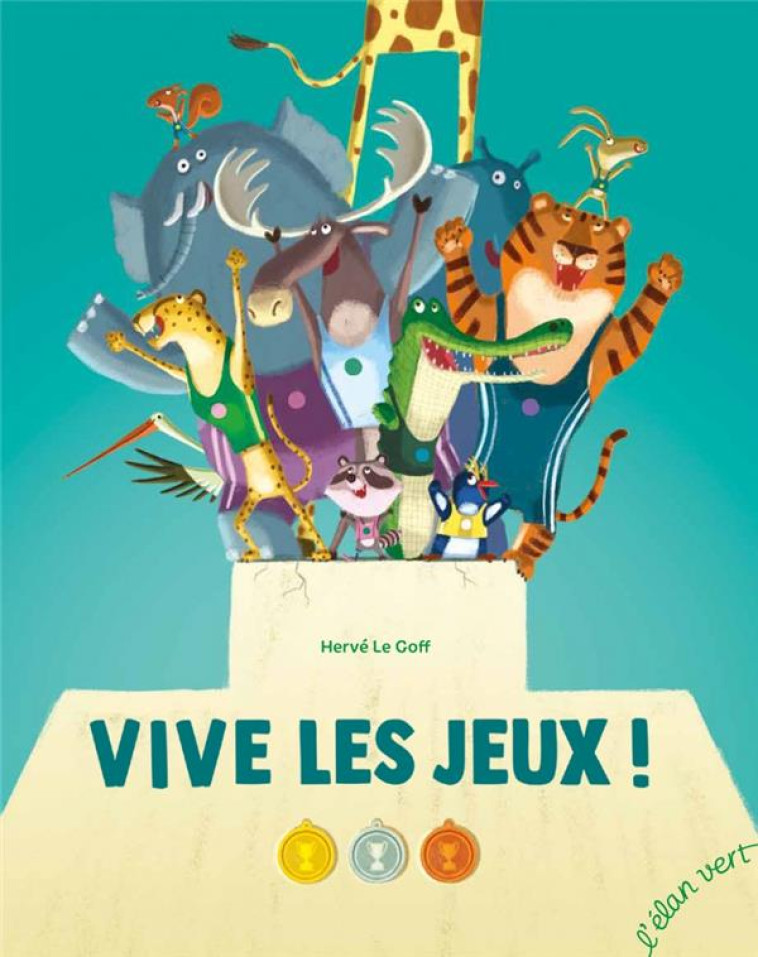 LES JEUX ANIMOLYMPIQUES - LE GOFF HERVE - HURTUBISE HMH