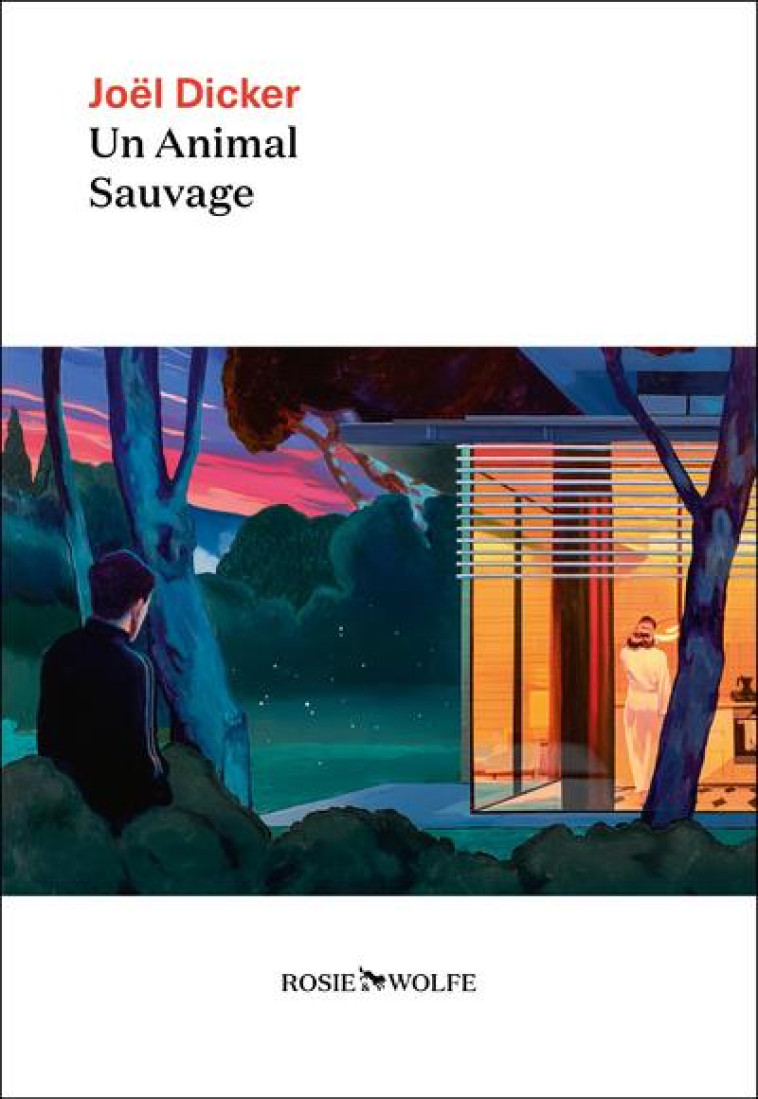 UN ANIMAL SAUVAGE - DICKER JOEL - ROW