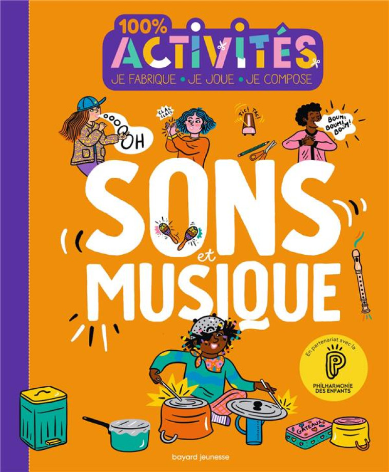 100% SONS ET MUSIQUES - BRETIN/LAFITTE - BAYARD JEUNESSE