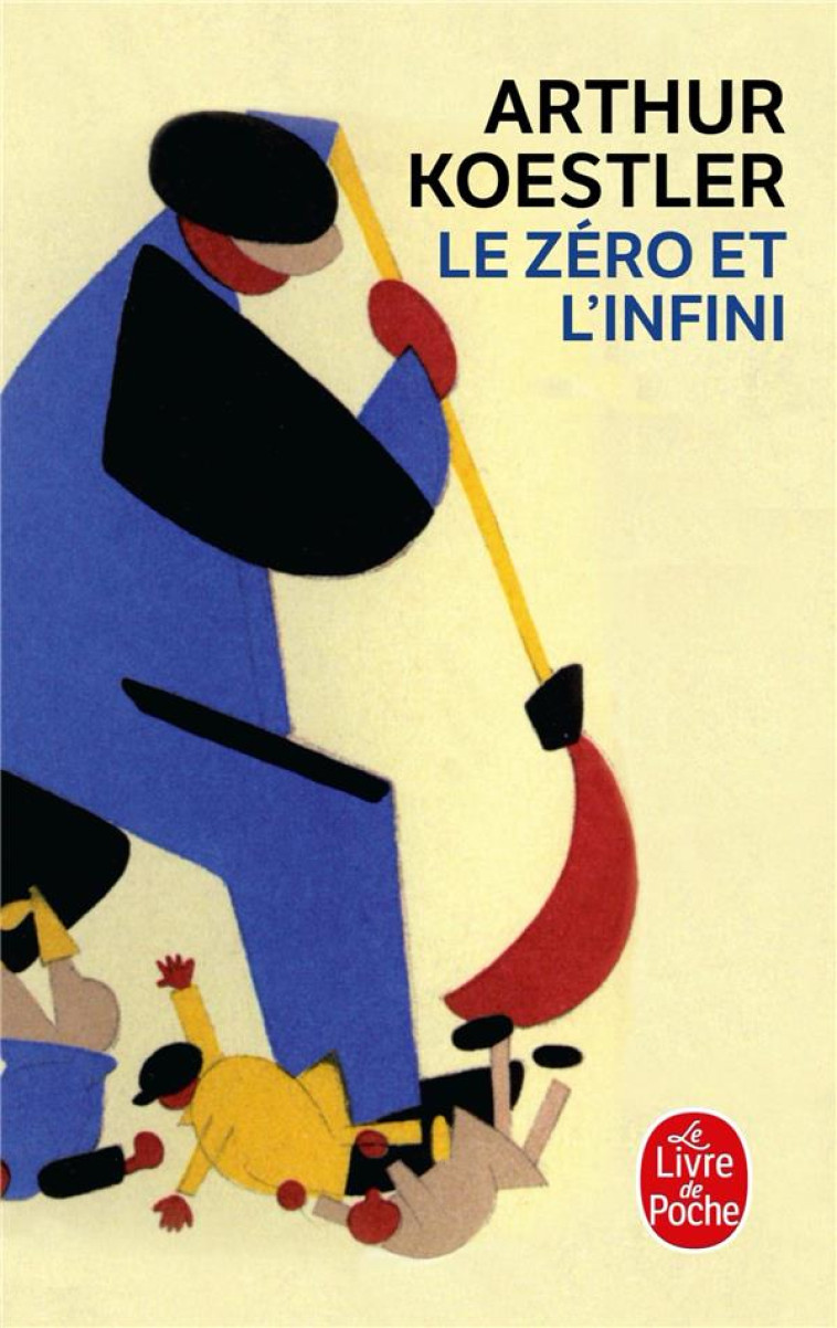 LE ZERO ET L'INFINI - KOESTLER-A - LGF/Livre de Poche