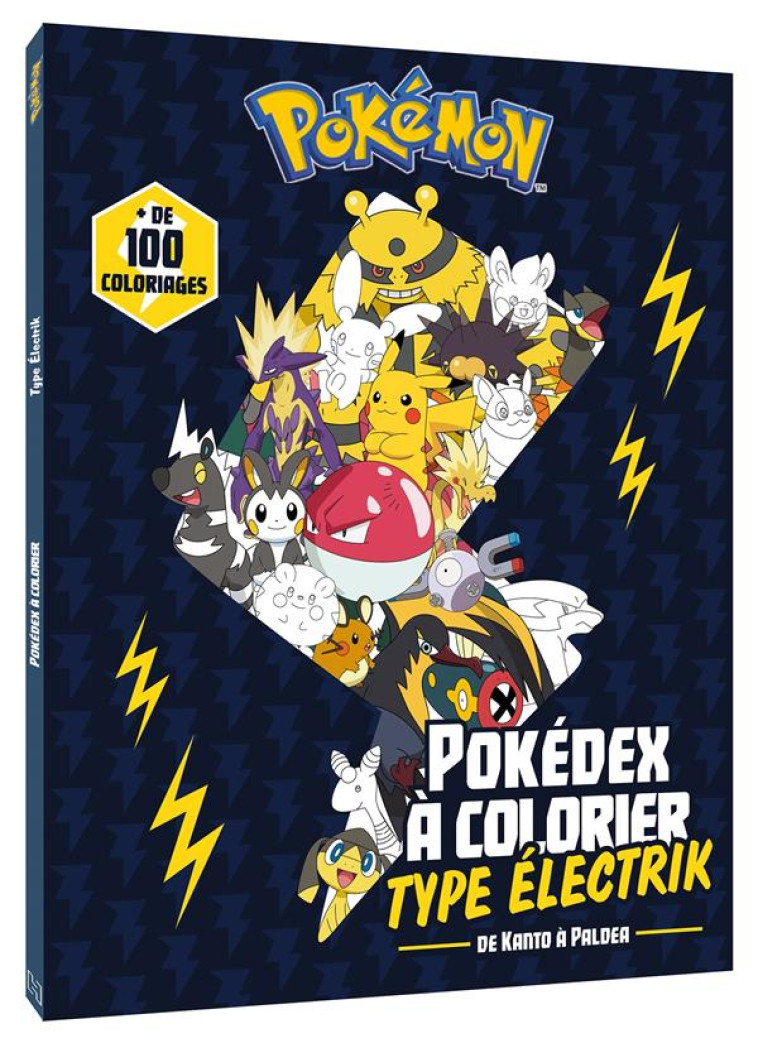 POKEMON - POKEDEX A COLORIER -  POKEMON ELECTRIK - THE POKEMON COMPANY - HACHETTE