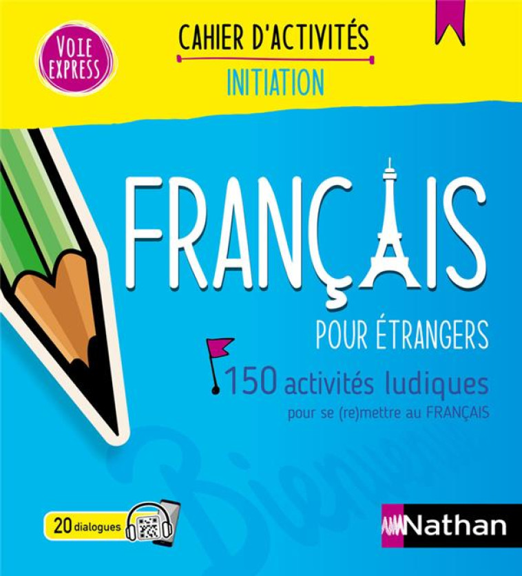 FRANCAIS POUR ETRANGERS - CAHIER D-ACTIVITES - INITIATION (VOIE EXPRESS) 2024 - MAZAURIC - CLE INTERNAT