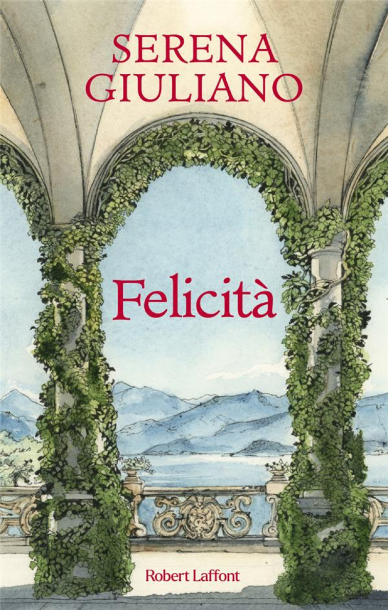 FELICIT? - GIULIANO SERENA - ROBERT LAFFONT