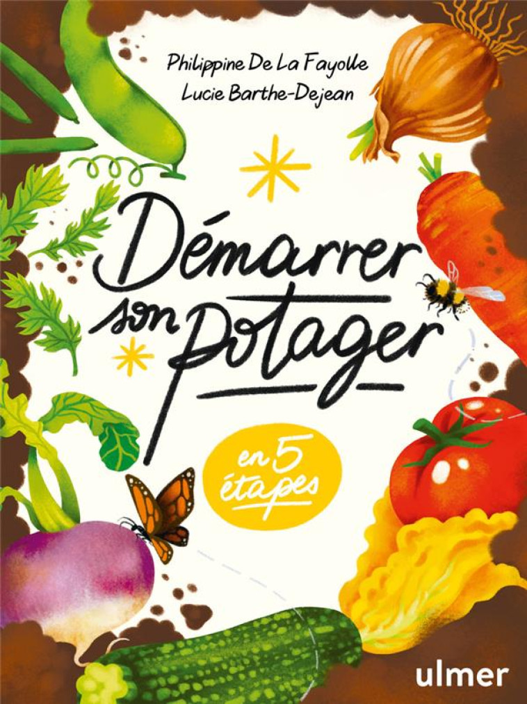 DEMARRER UN POTAGER - BARTHE-DEJEAN - ULMER