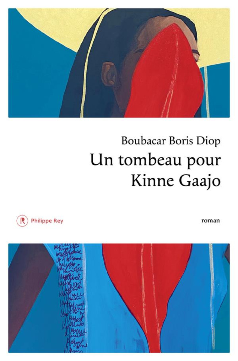 UN TOMBEAU POUR KINNE GAAJO - DIOP - REY