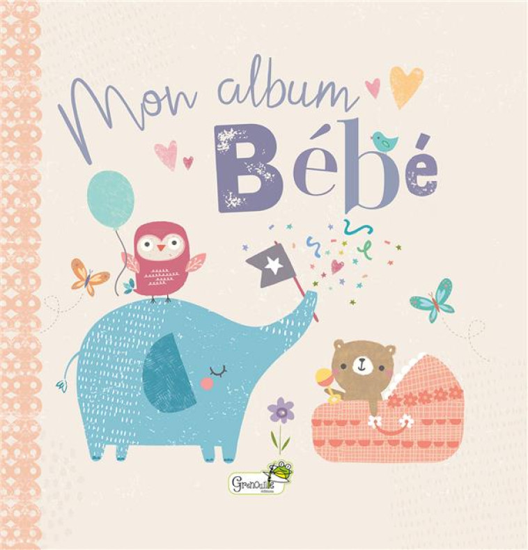 MON ALBUM BEBE - COLLECTIF - NC