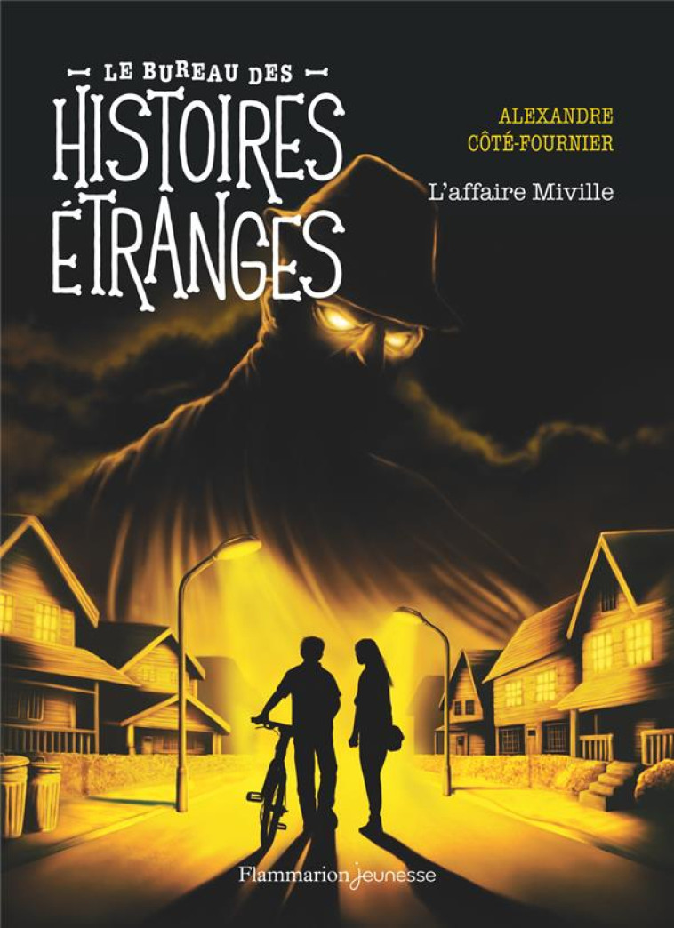 LE BUREAU DES HISTOIRES ETRANGES - L-AFFAIRE MIVILLE - COTE-FOURNIER/BIGUE - FLAMMARION