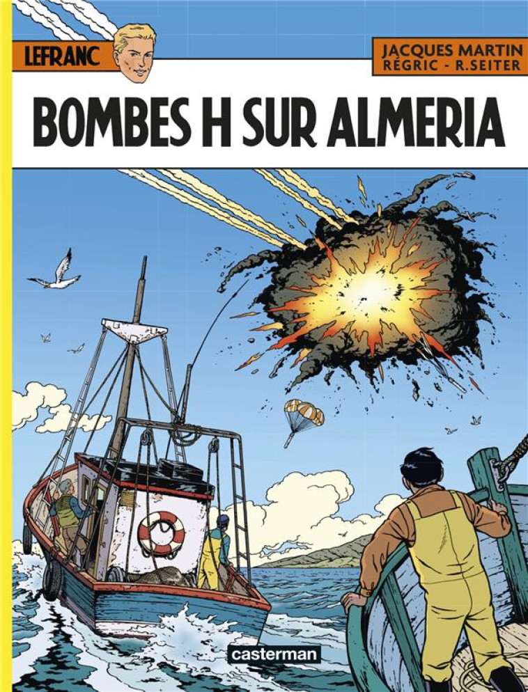 LEFRANC -35- BOMBES H SUR AMERIA - REGRIC/MARTIN/SEITER - CASTERMAN