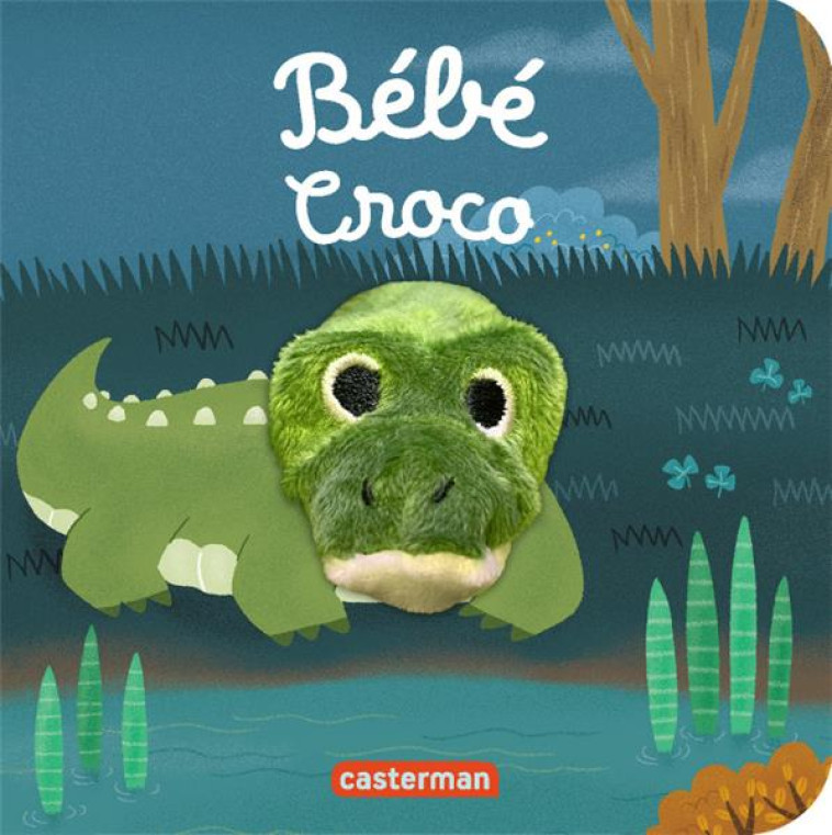 LES BEBETES -136- BEBE CROCODILE - HUANG YU-HSUAN - CASTERMAN