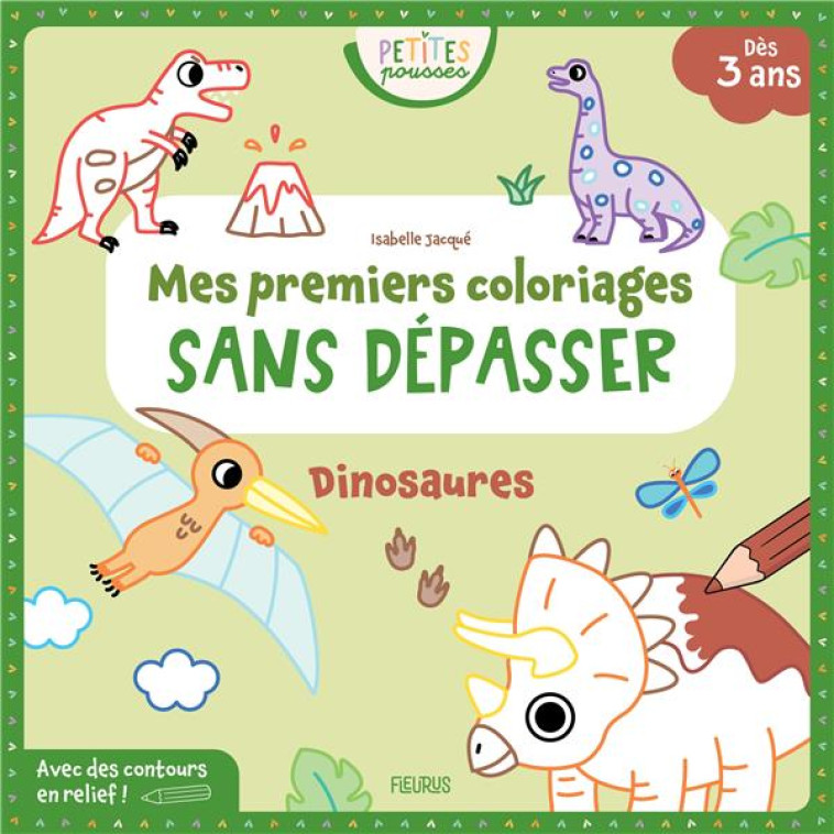 MES PREMIERS COLORIAGES SANS DEPASSER - DINOS - XXX - FLEURUS