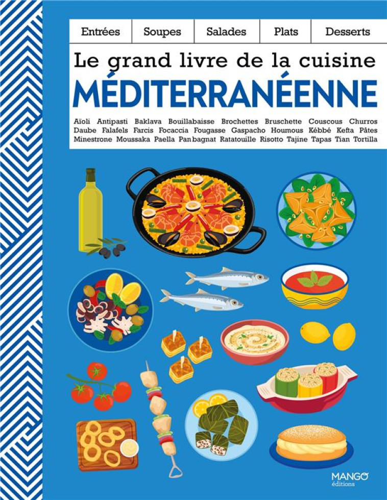 LE GRAND LIVRE DE LA CUISINE MEDITERRANEENNE - COLLECTIF - MANGO