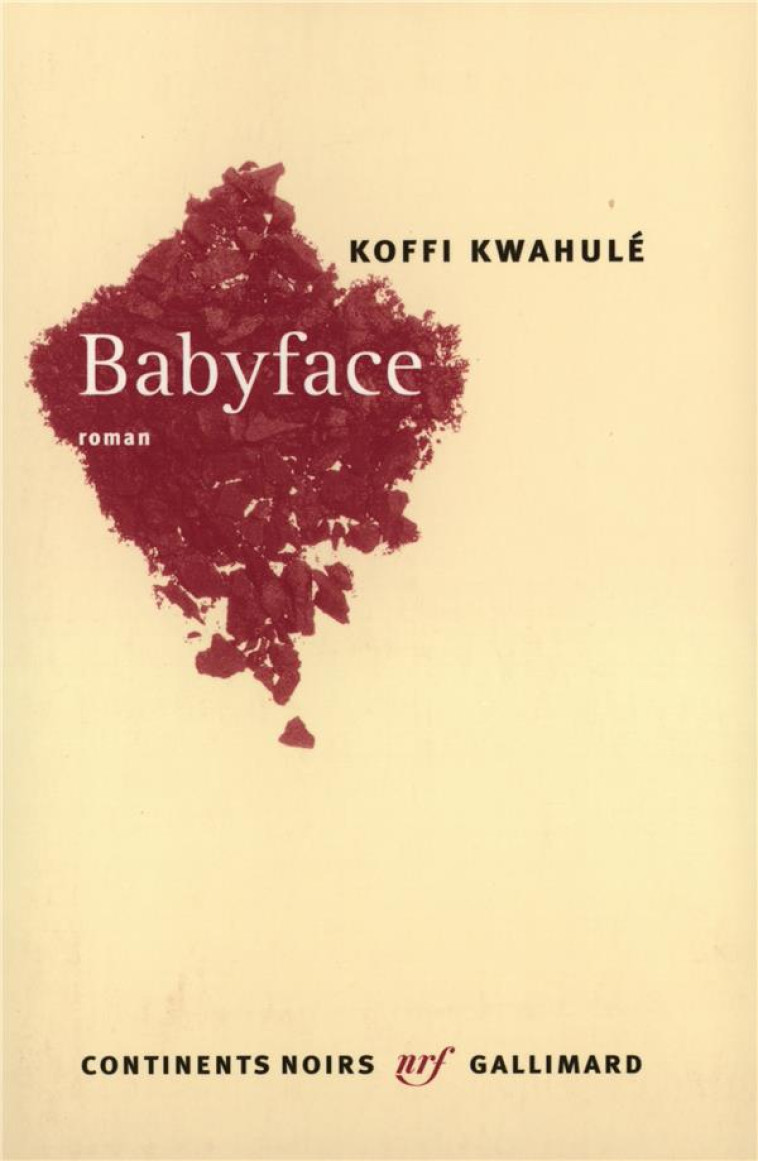 BABYFACE - KWAHULE, KOFFI - GALLIMARD