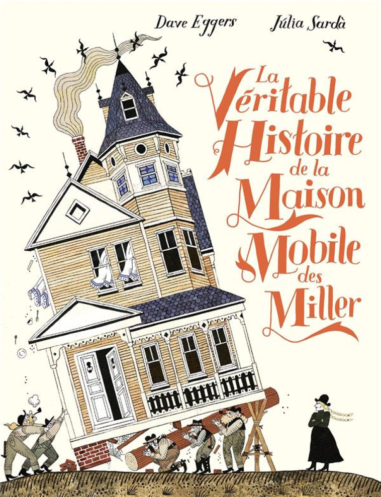 LA MAISON MOBILE DES MILLER DE MINNIE MOORE MINE (TP) - EGGERS/SARDA - GALLIMARD