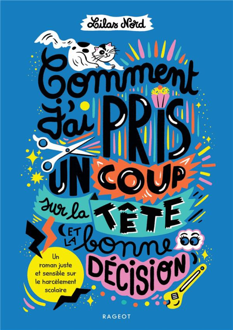 COMMENT J-AI PRIS UN COUP SUR LA TETE (ET LA BONNE DECISION) - NORD LILAS - RAGEOT