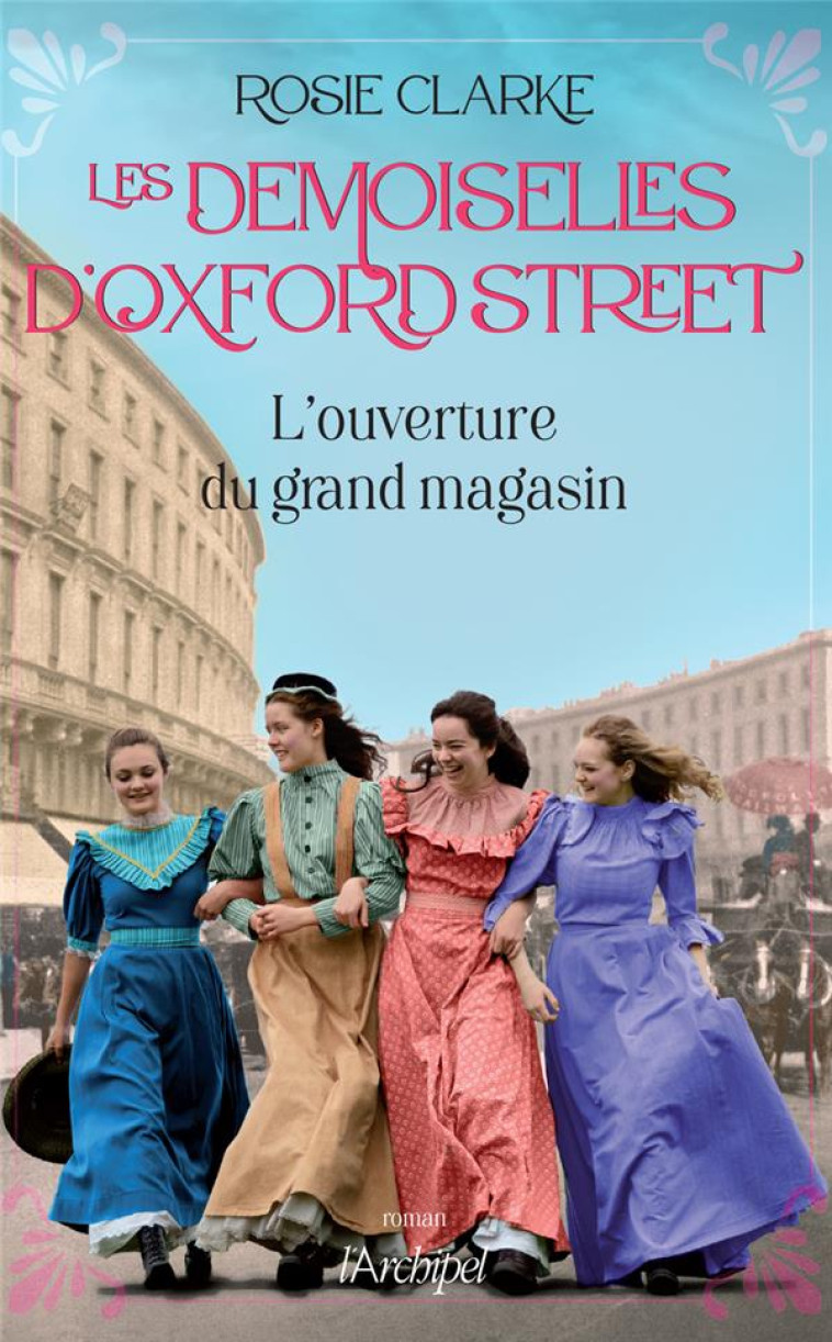 LES DEMOISELLES D-OXFORD STREET - CLARKE - ARCHIPEL