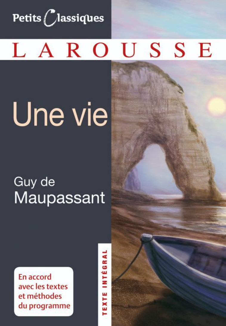 UNE VIE - MAUPASSANT, GUY DE - LAROUSSE