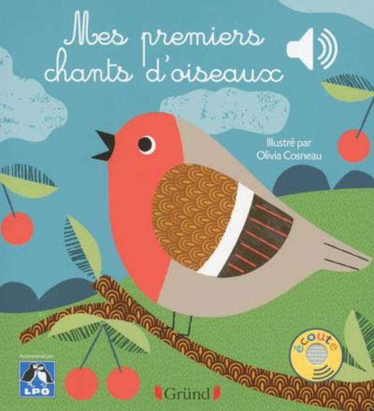 MES PREMIERS CHANTS D-OISEAUX - LIGUE POUR LA PROTEC - GRUND