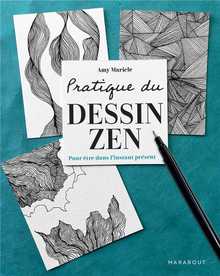 PRATIQUE DU DESSIN ZEN - MARICLE AMY - MARABOUT