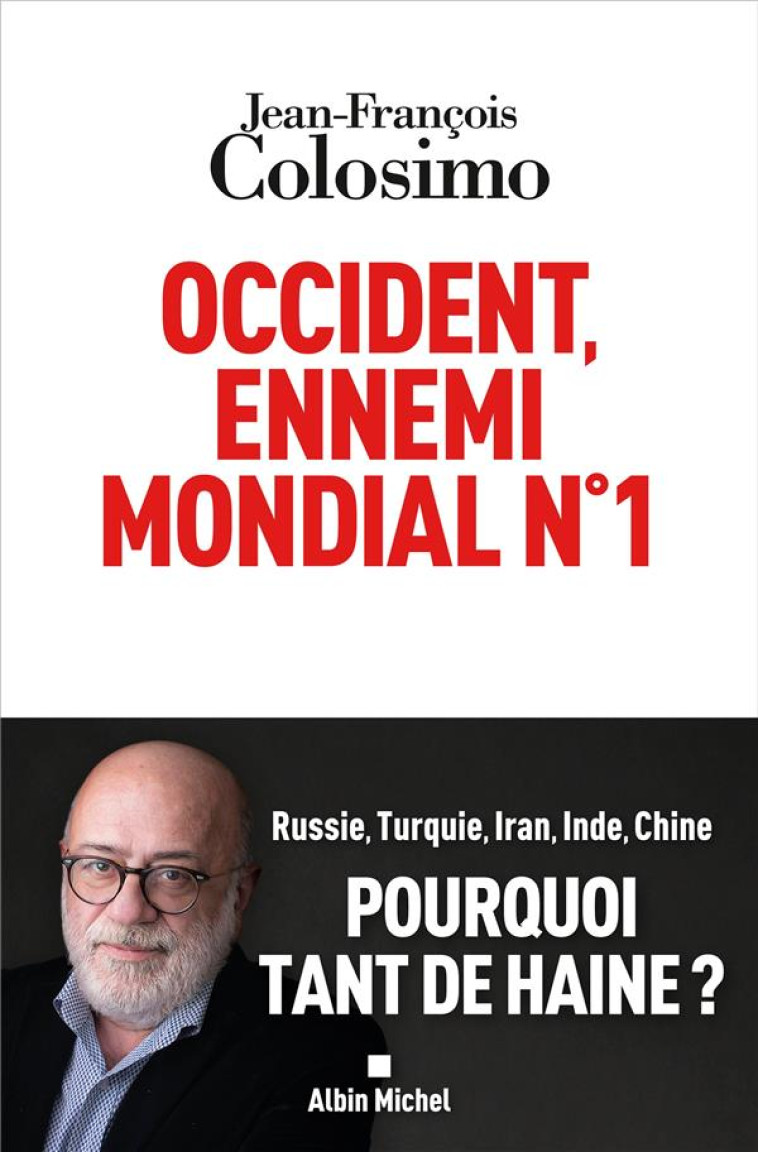 OCCIDENT : L-ENNEMI MONDIAL N 1 - COLOSIMO J-F. - ALBIN MICHEL