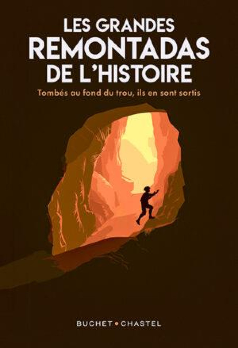 LES GRANDES REMONTADAS DE L-HISTOIRE - PORTIER-KALTENBACH C - BUCHET CHASTEL