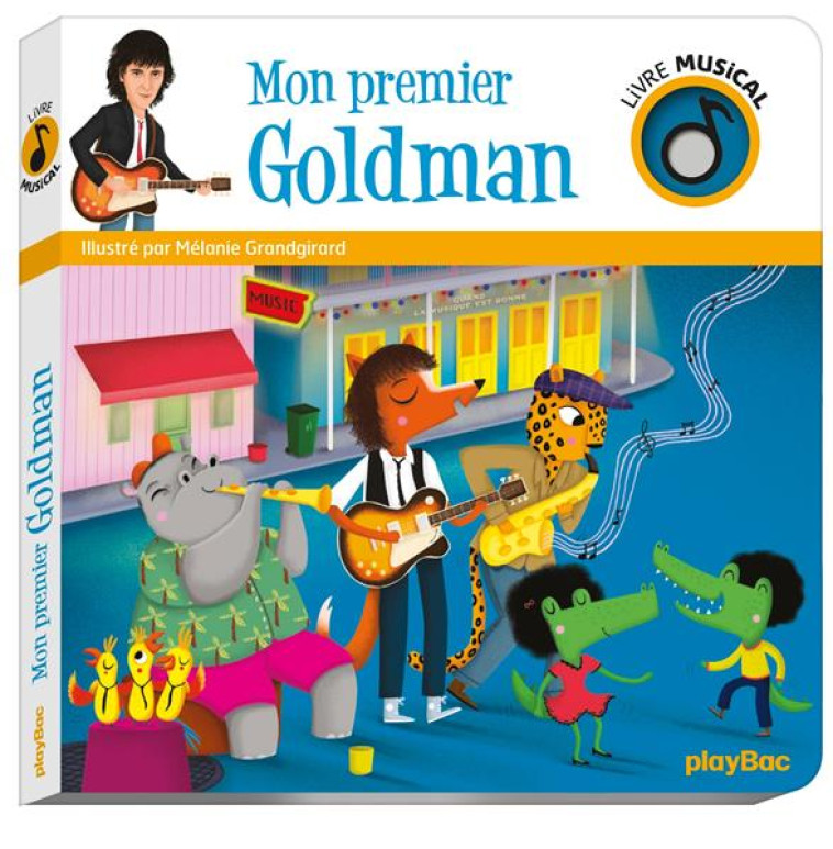 LIVRE MUSICAL - MON PREMIER GOLDMAN - GRANDGIRARD MELANIE - PRISMA