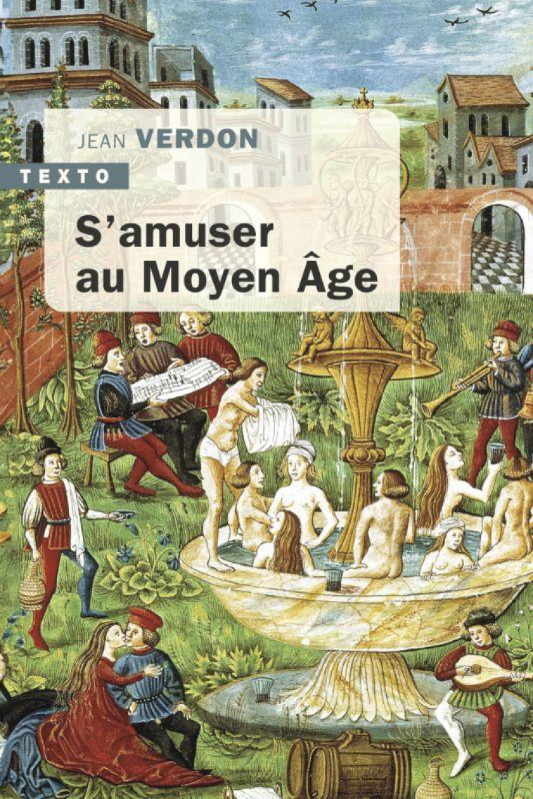 S-AMUSER AU MOYEN AGE - VERDON JEAN - TALLANDIER