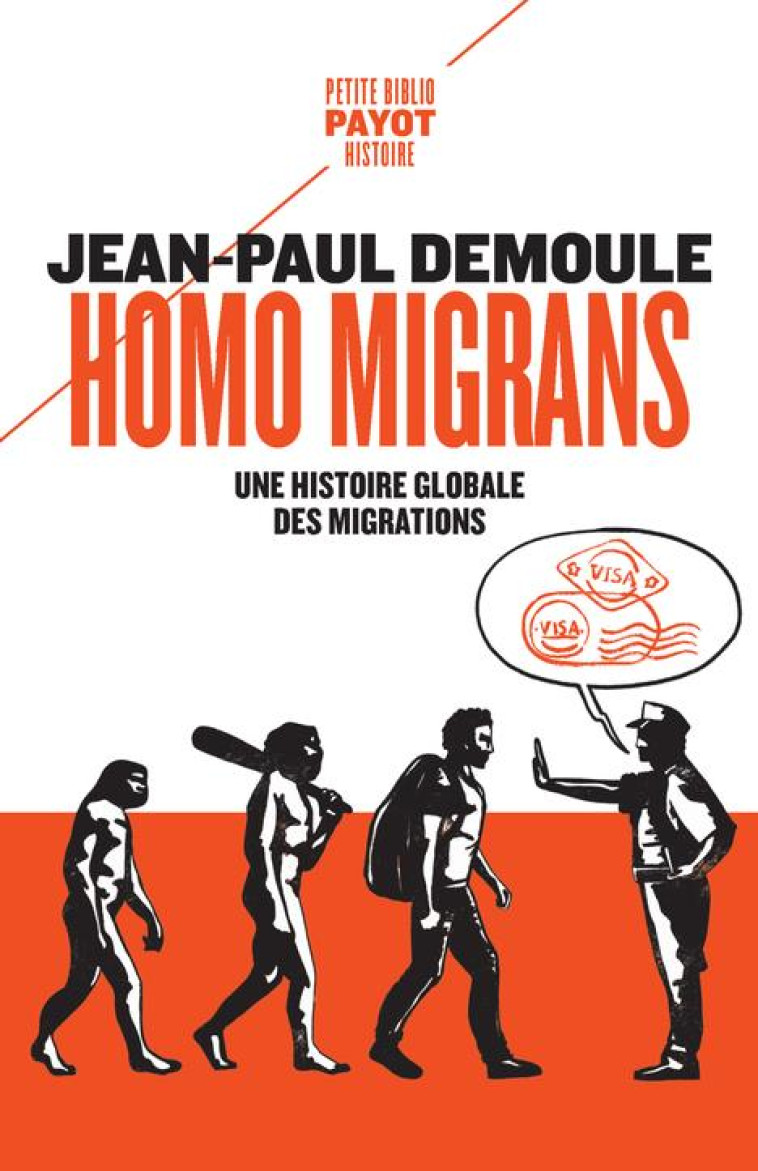 HOMO MIGRANS - DE LA SORTIE D-AFRIQUE AU GRAND CONFINEMENT - DEMOULE JEAN-PAUL - PAYOT POCHE