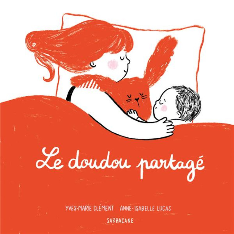 LE DOUDOU PARTAGE - CLEMENT/LUCAS - SARBACANE