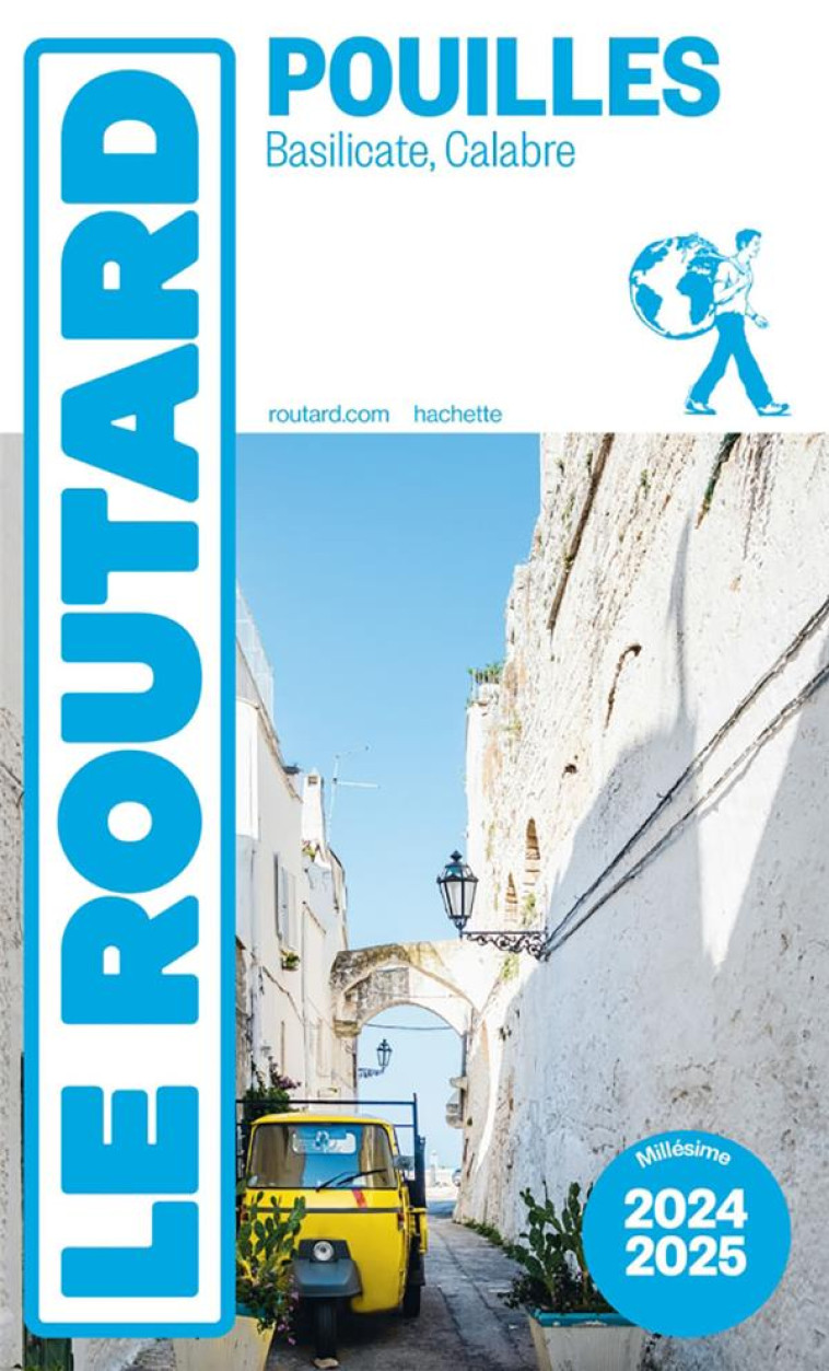 GUIDE DU ROUTARD LES POUILLES 2024/25 - MATERA, CALABRE - COLLECTIF - HACHETTE