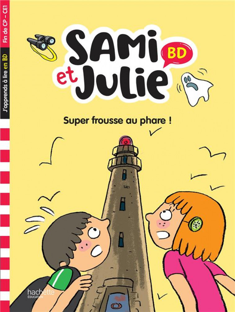 SAMI ET JULIE BD FIN DE CP- CE1 - SUPER FROUSSE AU PHARE - ALADJDI/PELLISSIER - HACHETTE