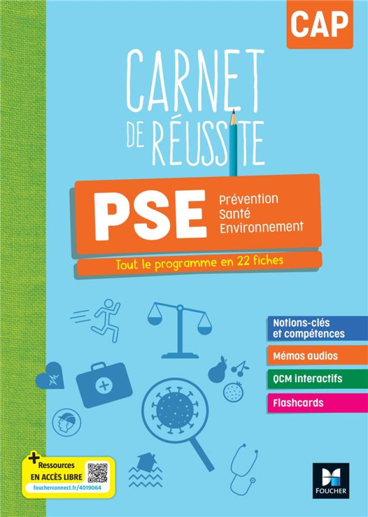 CARNET DE REUSSITE - PREVENTION SANTE ENVIRONNEMENT (PSE) - CAP - ED. 2024 - LIVRE ELEVE - CHAJAI/MICHEL/RENARD - FOUCHER