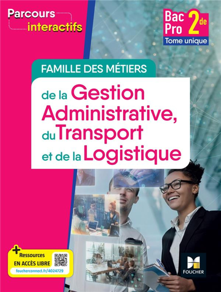 PARCOURS INTERACTIFS - TOME UNIQUE FAMILLE DES METIERS DE LA GATL - 2DE BAC PRO - 2024 - LIVRE ELEVE - LALLEMENT/FARAGA - FOUCHER