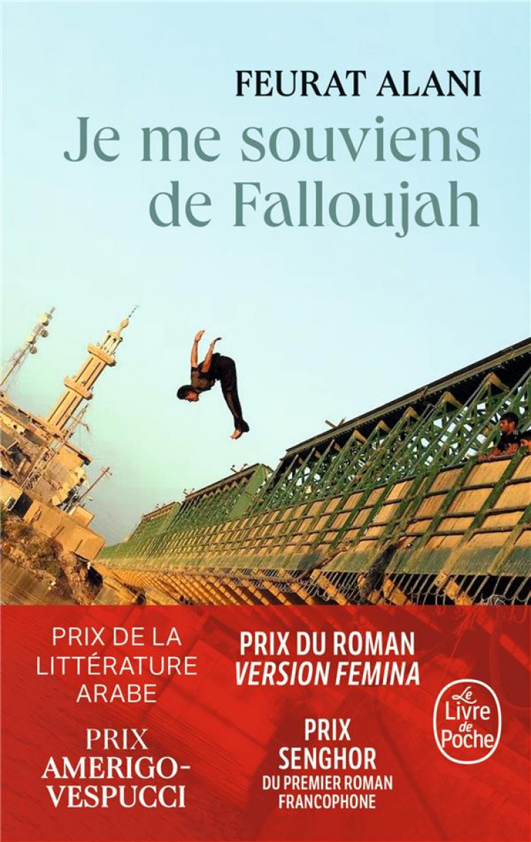 JE ME SOUVIENS DE FALLOUJAH - ALANI FEURAT - LGF/Livre de Poche