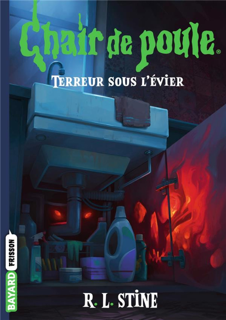 CHAIR DE POULE , TOME 12 - TERREUR SOUS L-EVIER - STINE/ALTERMATT - BAYARD JEUNESSE