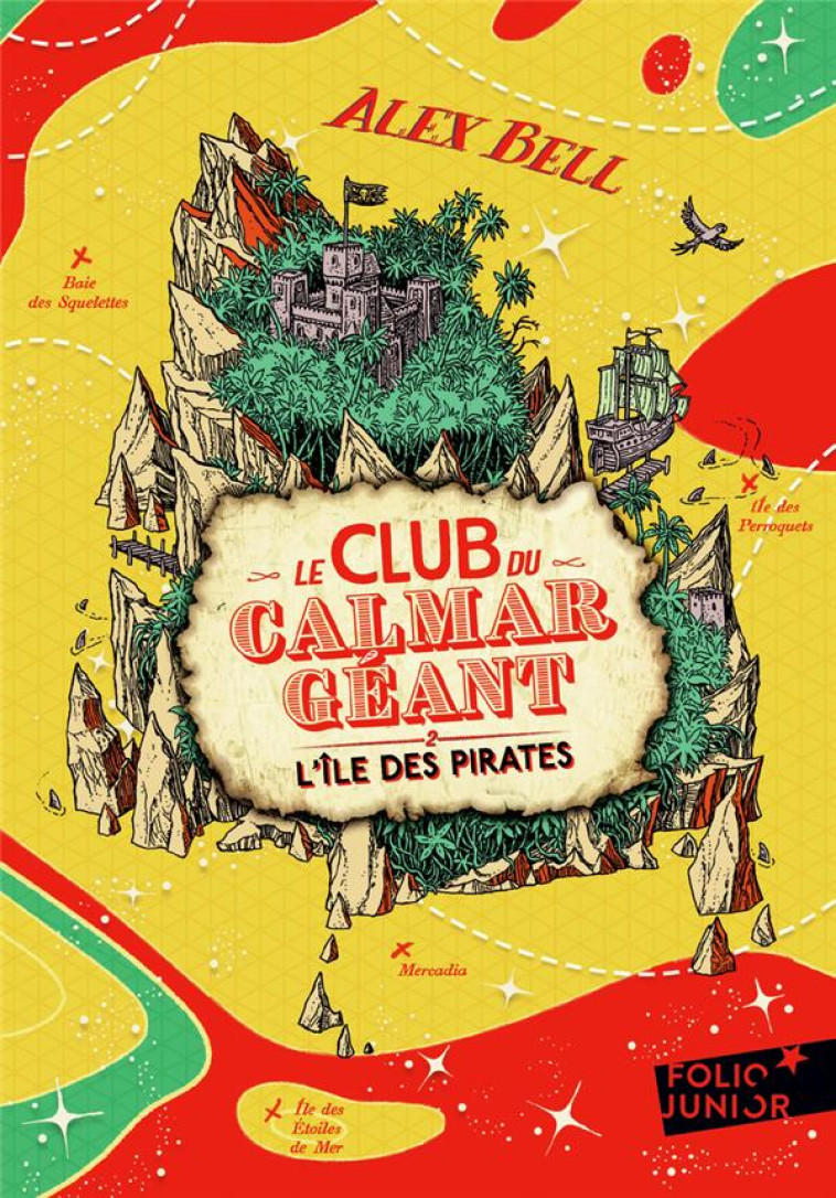 LE CLUB DU CALMAR GEANT 2 - L-ILE DES PIRATES T2 - VOL02 - BELL/TOMIC - GALLIMARD