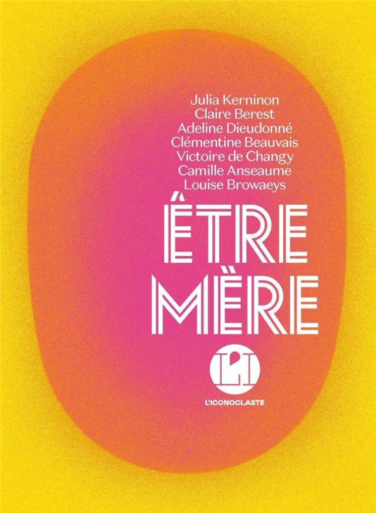 ETRE MERE - COLLECTIF - ICONOCLASTE