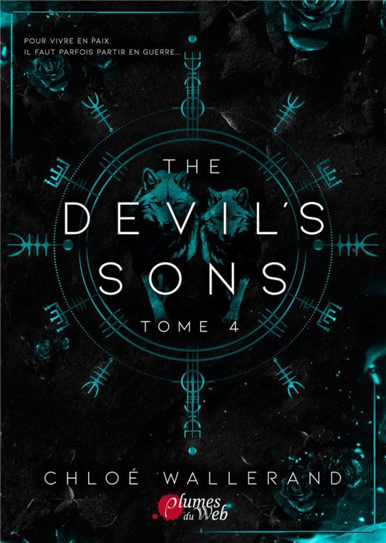 THE DEVIL'S SONS TOME 4 - WALLERAND, CHLOE - PLUMES DU WEB