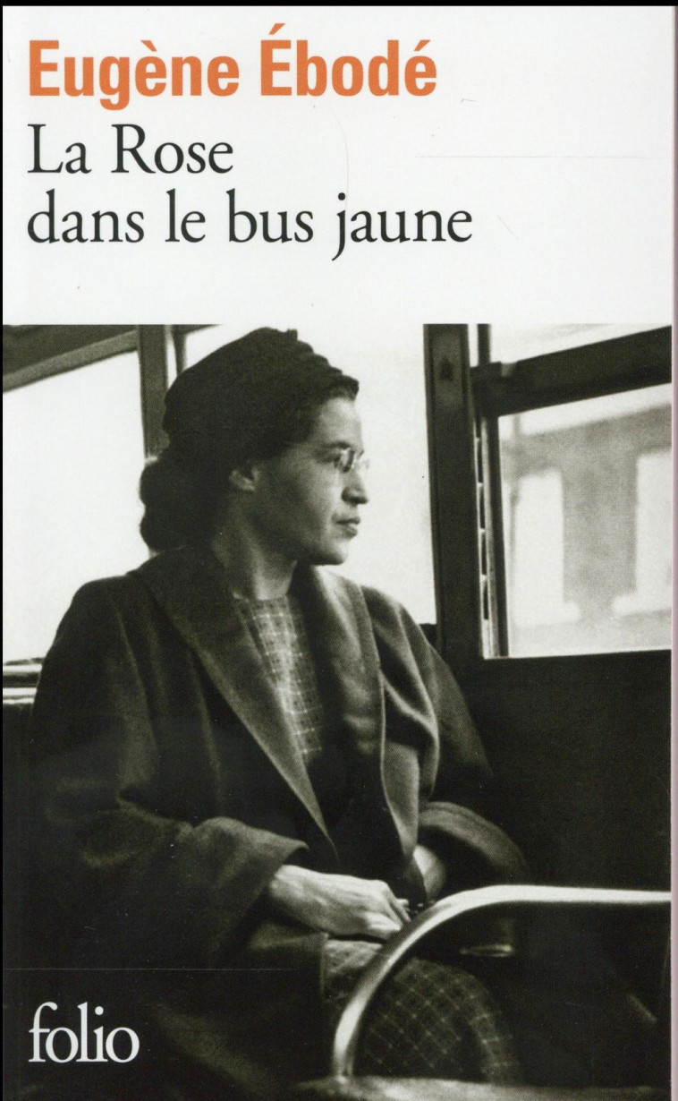 LA ROSE DANS LE BUS JAUNE - Ébodé Eugène - Gallimard