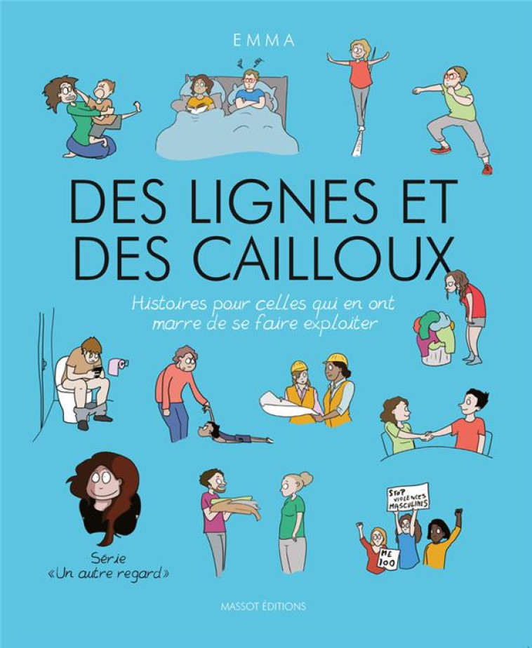 UN AUTRE REGARD TOME 5 : DES LIGNES ET DES CAILLOUX - EMMA - MASSOT EDITION