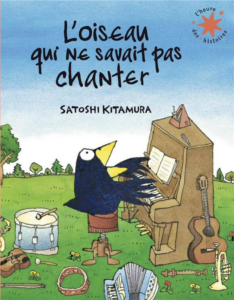 L-OISEAU QUI NE SAVAIT PAS CHANTER - KITAMURA SATOSHI - GALLIMARD