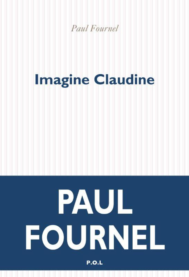 IMAGINE CLAUDINE - FOURNEL PAUL - POL