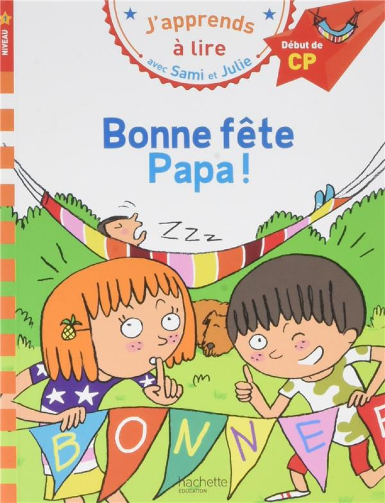 SAMI ET JULIE - BONNE FETE PAPA - BONTE/MASSONAUD - HACHETTE