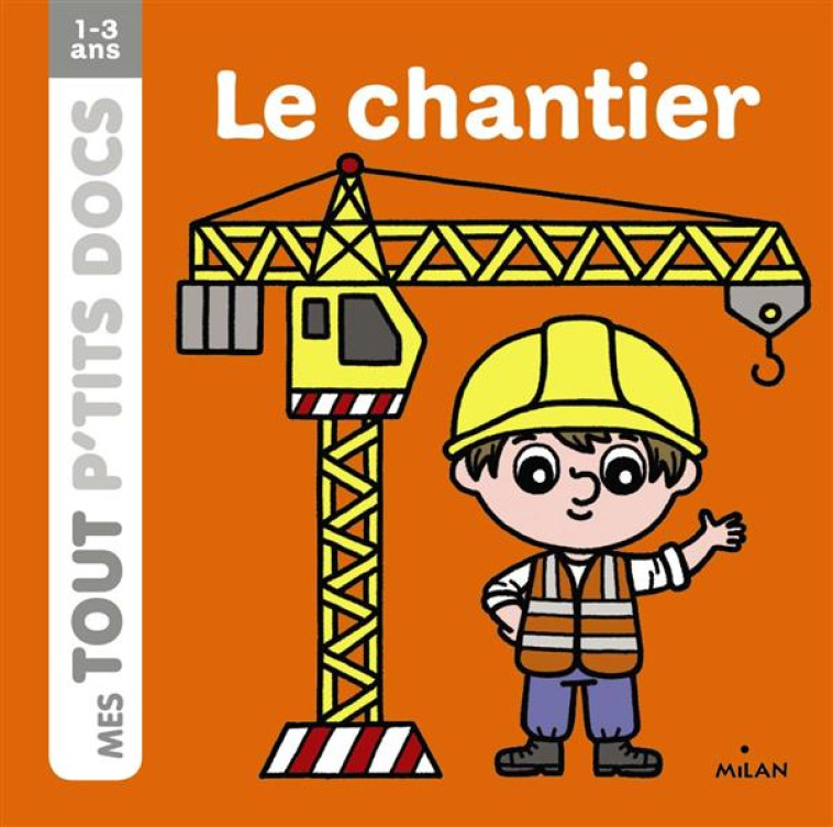 CHANTIER (LE) - BATTAULT/AMELING - Milan jeunesse